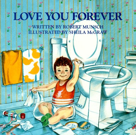 love you forever book pages. “Love You Forever” by Robert