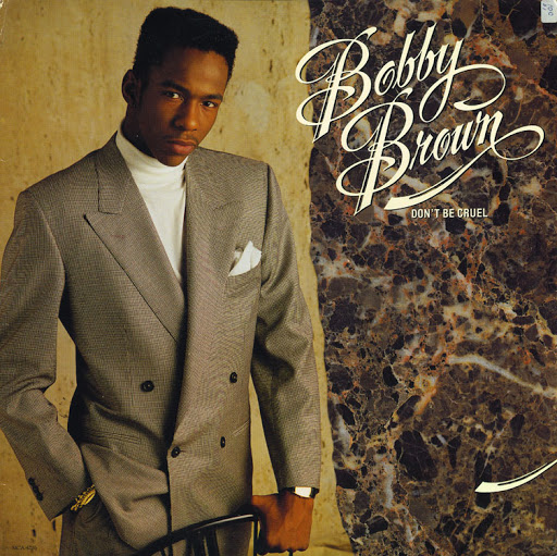 Bobby Brown - Don't Be Cruel