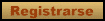 Registrarse