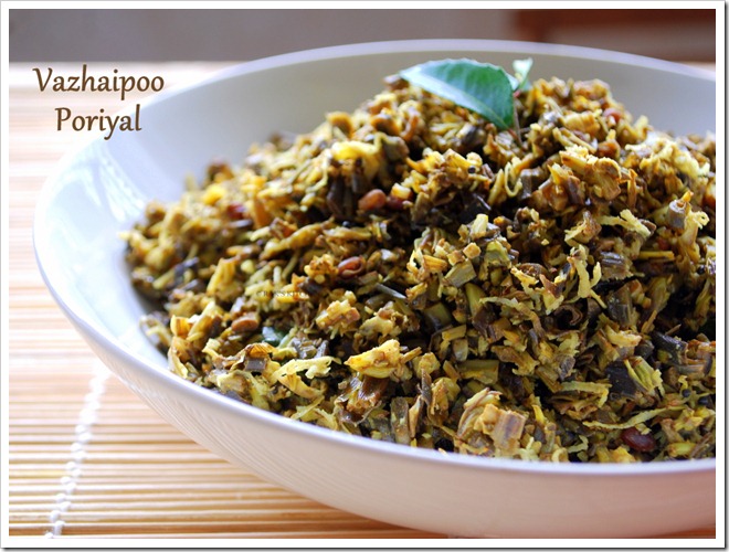 Vazhaipoo poriyal