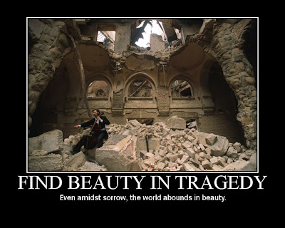 Find Beauty in Tragedy