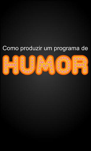 Como produzir um programa de humor