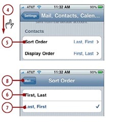 Scroll down until you see the Contacts section.Tap Sort Order.The Sort Order screen appears.