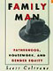 Family Man: Fatherhood, Housework, and Gender Equity