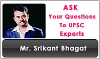 Ask Your Questions To UPSC Experts...