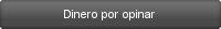 Gana dinero por opinar