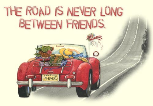 [the road is never long between friends[4].jpg]