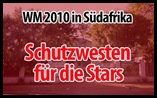 SportsBild Germany Football stars to wear bulletproof vests in South Africa WC2010...