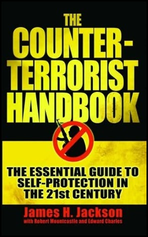 Jackson James H Counter Terrorist Handbook 2005