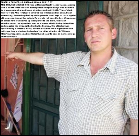 Fisher Karel 86 Morgenzon used as human shield witness Joubert Gerhard Sept2_2010_