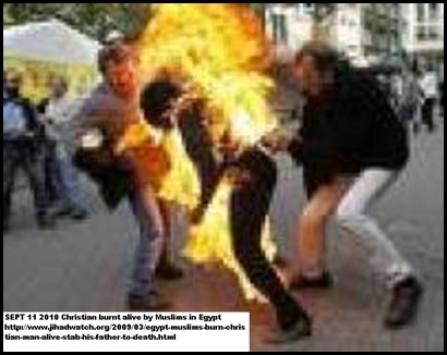 Christians burned alive Sept 11 2010 at hand of Muslims in Egypt