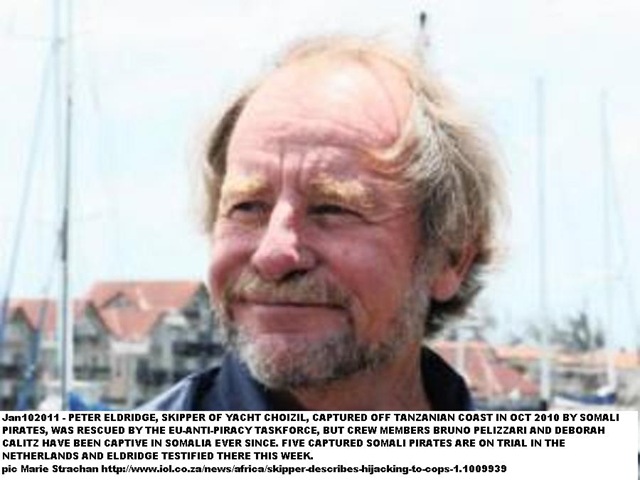 [Eldridge Peter SA yacht Choizil pirates Somali crew Bruno Pelizzari _Deborah Calitz captiveJan102011[6].jpg]