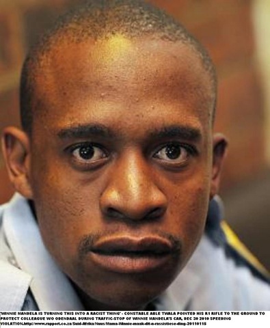 [MANDELA WINNIE ACCUSES Constable Abel Twala OF pointing R1 rifle at her during Dec302010 traffic incident[4].jpg]