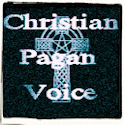 Christian Pagan Voice -- The converging of two faiths.
