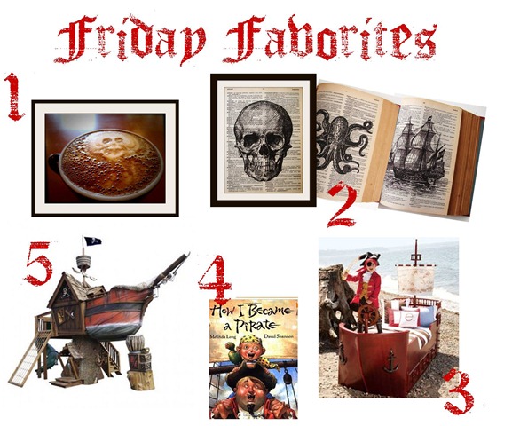 [Friday Favorites Pirate.jpg]