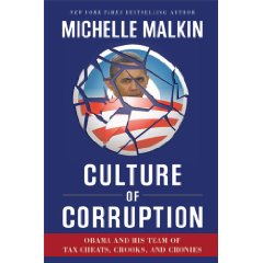 Culture of Corruption: Obama and His Team of Tax Cheats, Crooks, and Cronies