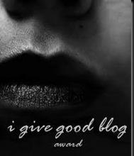 I Give Good Blog Award