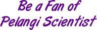 Be a fan of Pelangi Scientist!