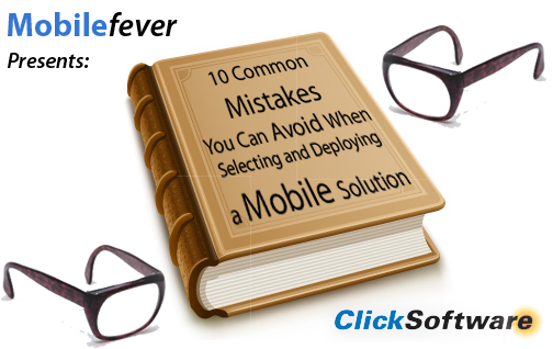 [MobileFever-10-Mobile-Mistakes-ClickSoftware[5].png]