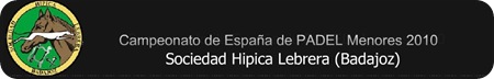 Campeonato España PADEL menores 2010 en badajoz, extremadura