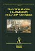 Francisco Arango y la invenci&oacute;n de la cuba azucarera. Editoras: M&ordf; Dolores Gonz&aacute;lez-Ripoll y Izaskun &Aacute;lvarez Cuartero