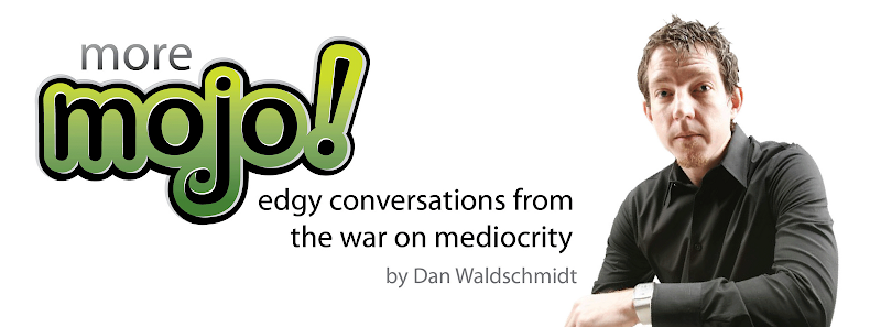 More Mojo with Dan Waldschmidt