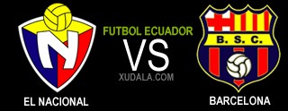 Deportivo El Nacional vs Barcelona Guayaquil