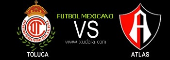Toluca vs Atlas