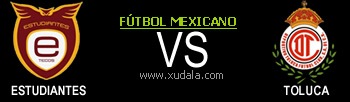 Estudiantes Tecos vs Toluca