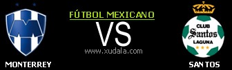 Monterrey vs Santos Laguna