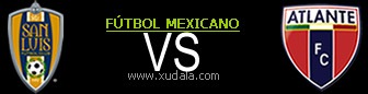 San Luis vs Atlante
