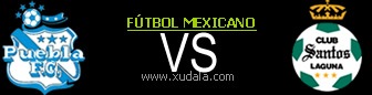 Puebla vs Santos Laguna