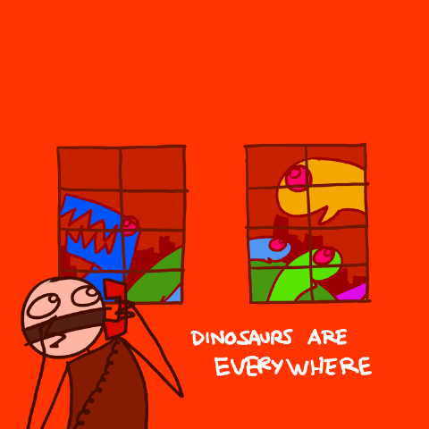 [dinosaursareeverywhere[5].gif]