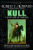 Kull: Exile Of Atlantis - Robert E. Howard
