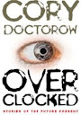 Overclocked - Cory Doctorow