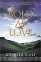 Bold As Love - Gwyneth Jones