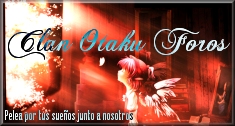 Clan Otaku Foros