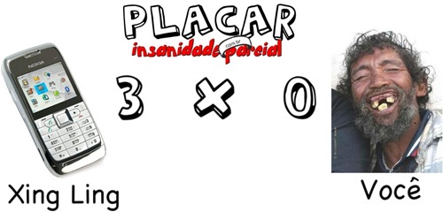 Crônicas Insanas #2 – Celulares Xing Ling