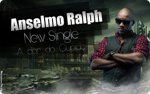 Anselmo Ralph - Single A dor Do Cupido