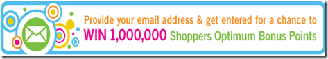 image Register your email you could win 1,000,000Shoppers Optimum points