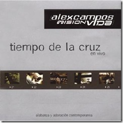 Alex campos  Tiempo de la cruz