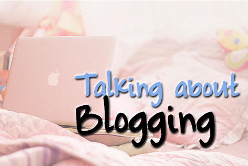 talking about blogging talking about blogging