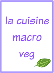 La cuisine macroveg