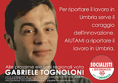 Per riportare il lavoro in Umbria serve il coraggio dell'innovazione. Aiutami a riportare il lavoro in Umbria. Gabriele Tognoloni. Socialisti e riformisti per l'Umbria