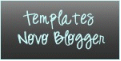 Templates Novo Blogger