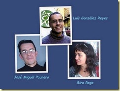 José Miguel Paunero, Luis González Reyes, Sira Rego José Miguel Paunero, Luis González Reyes, Sira Rego