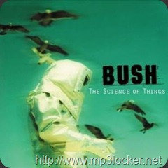 Bush_the_science_of_things