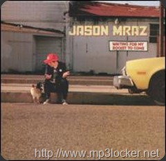 Jason_Mraz_-_Waiting_for_My_Rocket_to_Come Jason_Mraz_-_Waiting_for_My_Rocket_to_Come