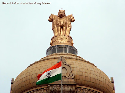 reforms in indian money market