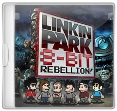 Linkin Park - 8 Bit Rebellion (2010)